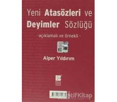 Yeni Atasözleri ve Deyimler Sözlüğü - Alper Yıldırım - Bilge Kültür Sanat