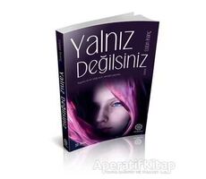 Yalnız Değilsiniz - Üstün İnanç - Mihrabad Yayınları