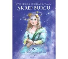 Sivri, Hınzır - Cüretkar Bir Yorumla AKREP Burcu - Juno - Müptela Yayınları