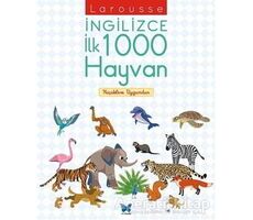 Larousse İngilizce İlk 1000 Hayvan - Agnes Besson - Mavi Kelebek Yayınları