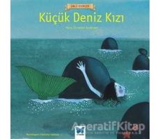 Küçük Deniz Kızı - Hans Christian Andersen - Mavi Kelebek Yayınları