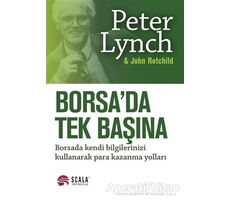 Borsada Tek Başına - Peter Lynch - Scala Yayıncılık