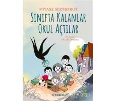 Sınıfta Kalanlar Okul Açtılar - Miyase Sertbarut - Tudem Yayınları