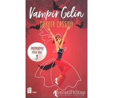 Vampir Gelin - Dakota Cassidy - Mona Kitap