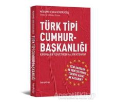 Türk Tipi Cumhurbaşkanlığı - Muhammed Taha Gergerlioğlu - Hayykitap