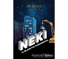 Neki / A Blokta Paranoya - Ali Benice - Editura Yayınları