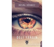 Deli Yangın - Büşra Dönmez - Dorlion Yayınları