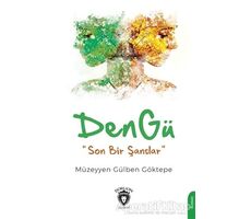 Den Gü - Müzeyyen Gülben Göktepe - Dorlion Yayınları