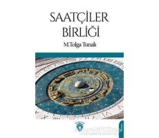 Saatçiler Birliği - M. Tolga Tunalı - Dorlion Yayınları