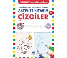 Çizgiler 5+ Yaş - Okul Öncesi ve Erken Okul Dönemi Aktivite Kitabım