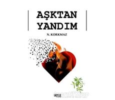 Aşktan Yandım - N. Korkmaz - Gece Kitaplığı