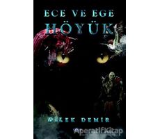 Höyük - Ece ve Ege - Dilek Demir - Gece Kitaplığı