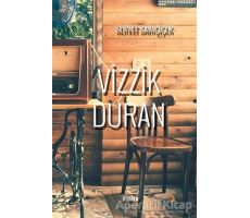 Vizzik Duran - Servet Sarıçiçek - Cinius Yayınları
