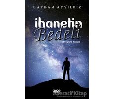 İhanetin Bedeli - Bayram Ayyıldız - Gece Kitaplığı