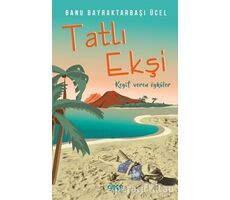 Tatlı Ekşi - Banu Bayraktarbaşı Ücel - Gece Kitaplığı