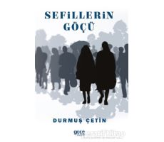 Sefillerin Göçü - Durmuş Çetin - Gece Kitaplığı