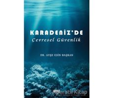 Karadeniz’de Çevresel Güvenlik - Ayşe Esin Başkan - Gece Kitaplığı