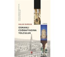 Osmanlı Coğrafyasına Yolculuk - Haluk Dursun - Kapı Yayınları