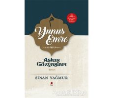 Yunus Emre - Aşkın Gözyaşları - Sinan Yağmur - Kapı Yayınları