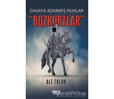 Davaya Adanmış Ruhlar Bozkurtlar - Ali Tuluk - Gece Kitaplığı