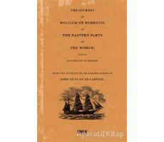 The Journey Of William Of Rubrucic To The Eastern Parts Of The World, 1253-55.