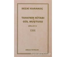 Taha’nın Kitabı Gül Muştusu - Şiirler 4 - Sezai Karakoç - Diriliş Yayınları