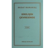 Dirilişin Çevresinde - Sezai Karakoç - Diriliş Yayınları