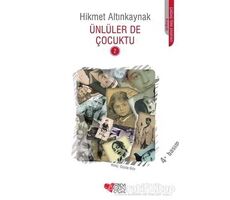 Ünlüler de Çocuktu 2 - Hikmet Altınkaynak - Can Çocuk Yayınları