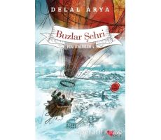 Pera Günlükleri 4 - Buzlar Şehri - Delal Arya - Can Çocuk Yayınları