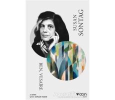 Ben Vesaire - Susan Sontag - Can Yayınları