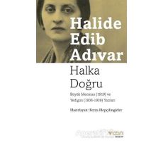 Halka Doğru - Halide Edib Adıvar - Can Yayınları