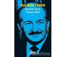 Koyma Akıl, Oyma Akıl - Haldun Taner - Yapı Kredi Yayınları