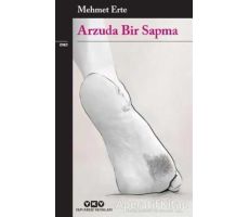 Arzuda Bir Sapma - Mehmet Erte - Yapı Kredi Yayınları