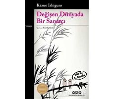 Değişen Dünyada Bir Sanatçı - Kazuo Ishiguro - Yapı Kredi Yayınları