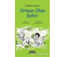 Orman Olan Şehir - Stefania Lepera - Yapı Kredi Yayınları