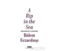 A Rip in the Sea - Bülent Eczacıbaşı - Yapı Kredi Yayınları