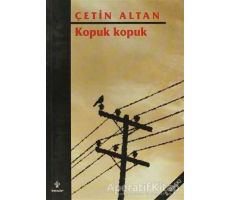 Kopuk Kopuk - Çetin Altan - İnkılap Kitabevi