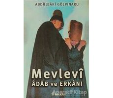 Mevlevi Adab ve Erkanı - Abdülbaki Gölpınarlı - İnkılap Kitabevi