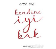 Kendine İyi Bak - Arda Erel - İnkılap Kitabevi