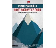 Hayat Karar ve Eylemdir - Osman Pamukoğlu - İnkılap Kitabevi