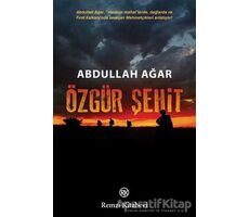 Özgür Şehit - Abdullah Ağar - Remzi Kitabevi