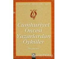 Cumhuriyet Öncesi Yazarlardan Öyküler - Suat Batur - Altın Kitaplar