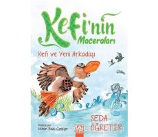 Kefi ve Yeni Arkadaşı - Kefinin Maceraları - Seda Öğretir - Altın Kitaplar