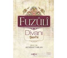 Fuzuli Divanı Şerhi - Ali Nihat Tarlan - Akçağ Yayınları