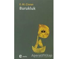 Burukluk - Emil Michel Cioran - Metis Yayınları