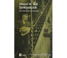 Şarkiyatçılık - Edward W. Said - Metis Yayınları