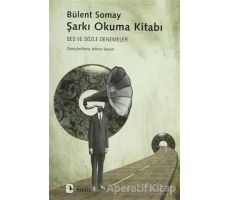 Şarkı Okuma Kitabı - Bülent Somay - Metis Yayınları