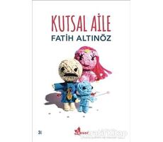 Kutsal Aile - Fatih Altınöz - Çınar Yayınları