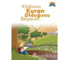 Kitabımın Kur’an Olduğunu Biliyorum - Ömer Baldık - Timaş Çocuk