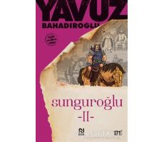 Sunguroğlu 2 - Yavuz Bahadıroğlu - Nesil Yayınları